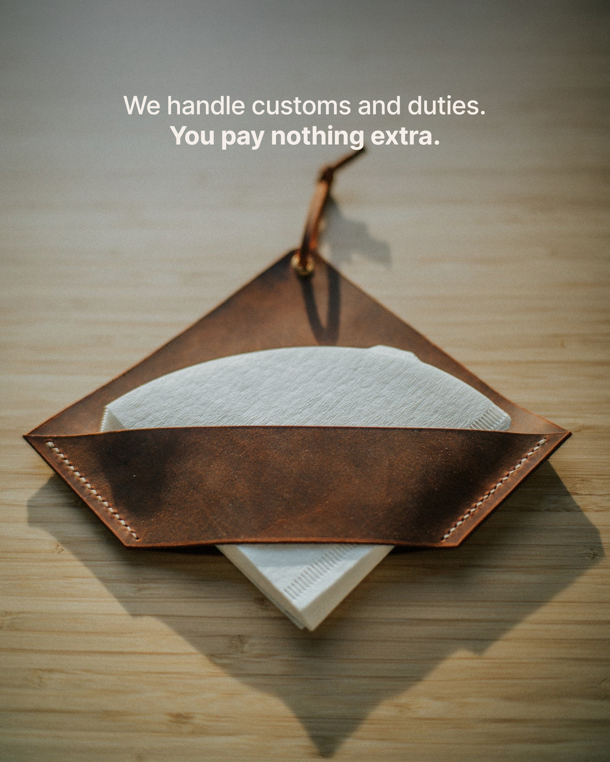 The Brew - We handle customs and duties. You pay nothing extra.