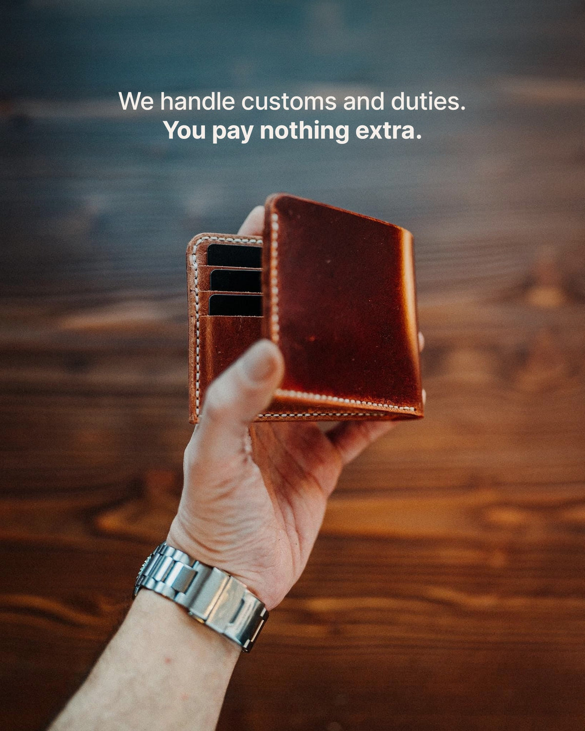 The Ultimate - We handle customs and duties. You pay nothing extra.